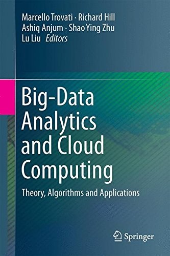 Big-data analytics and cloud computing : theory, algorithms and applications /
