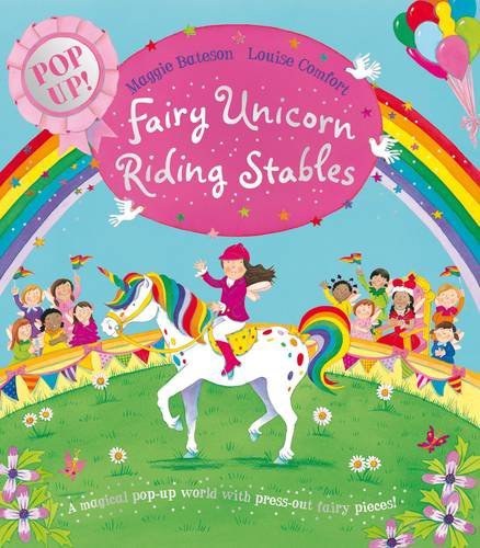Fairy unicorn riding stables : a magical pop-up world with press-out fairy pieces /