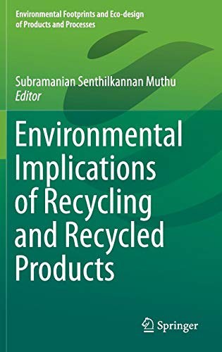 Environmental implications of recycling and recycled products /