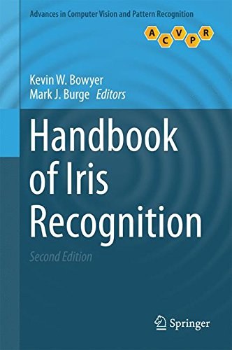 Handbook of iris recognition /