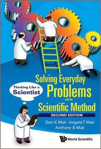 Solving everyday problems with the scientific method : thinking like a scientist /