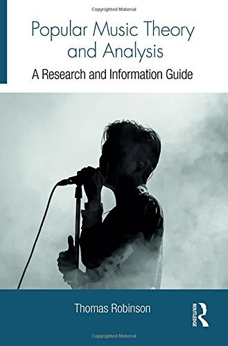 Popular music theory and analysis : a research and information guide /