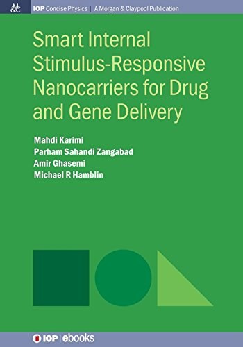 Smart internal stimulus-responsive nanocarriers for drug and gene delivery /