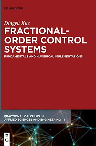 Fractional-order control systems : fundamentals and numerical implementations /