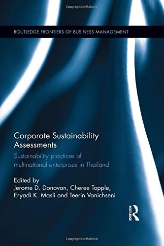 Corporate sustainability assessments : sustainability practices of multinational enterprises in Thailand /