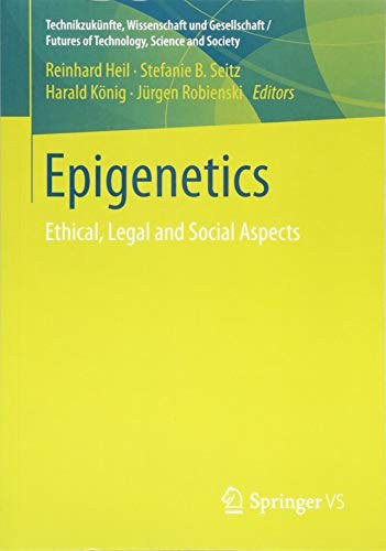 Epigenetics : ethical, legal and social aspects /