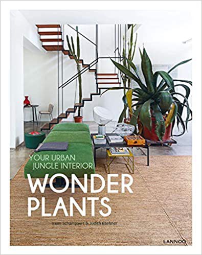 Wonder plants : your urban jungle interior /