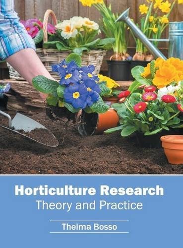 Horticulture research : theory and practice /