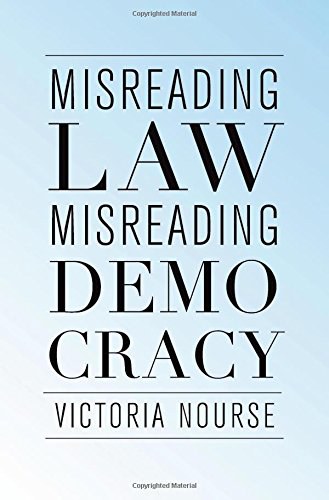 Misreading law, misreading democracy /