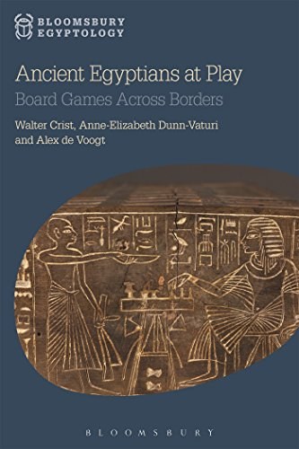 Ancient Egyptians at Play : Board Games across Borders /