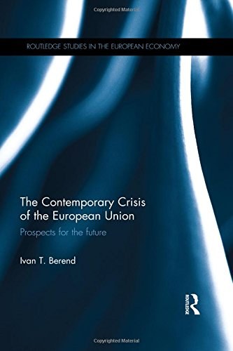 The contemporary crisis of the European Union : prospects for the future /
