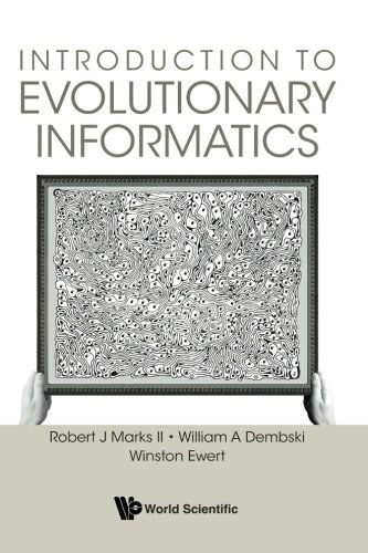 Introduction to evolutionary informatics /