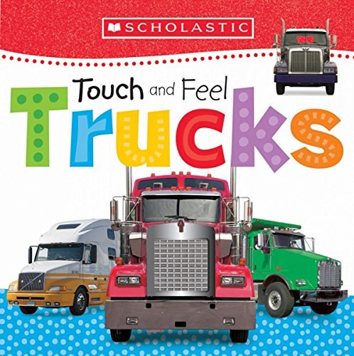 Touch and feel trucks.