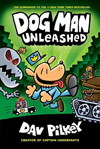 Dog Man unleashed /