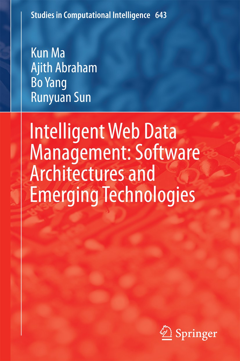 Intelligent web data management : software architectures and emerging technologies /