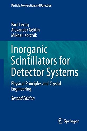 Inorganic scintillators for detector systems : physical principles and crystal engineering /