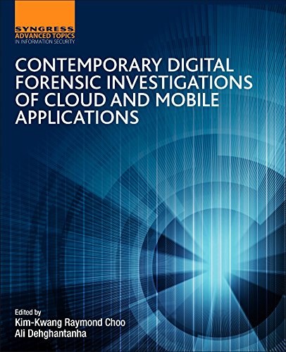 Contemporary digital forensic investigations of cloud and mobile applications /