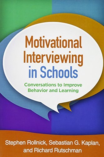 Motivational interviewing in schools : conversations to improve behavior and learning /