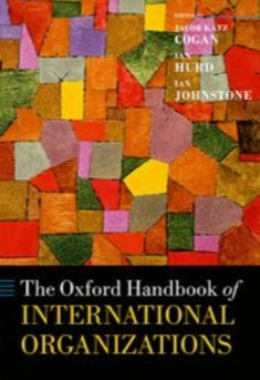 The Oxford handbook of international organizations /