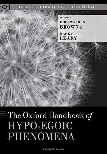 The Oxford handbook of hypo-egoic phenomena /