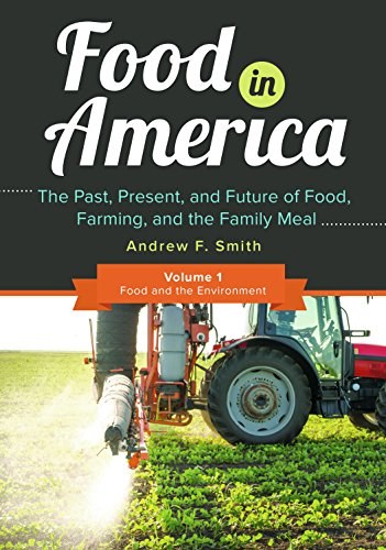 Food in America : the past, present, and future of food, farming, and the family meal /