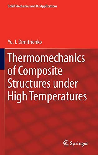 Thermomechanics of composite structures under high temperatures /