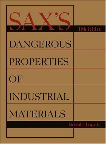 Sax's dangerous properties of industrial materials /