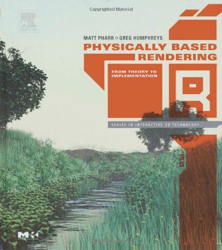 Physically based rendering : from theory to implementation /