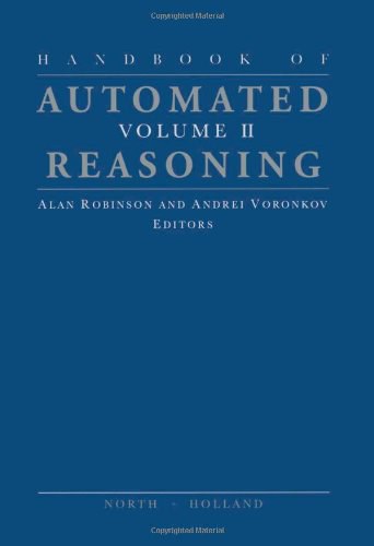 Handbook of automated reasoning /
