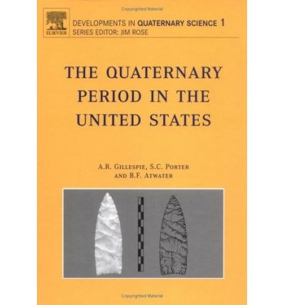The Quaternary period in the United States /