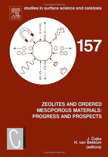 Zeolites and ordered mesoporous materials : progress and prospects : the 1st FEZA School on Zeolites, Prague, Czech Republic, August 20-21, 2005 /