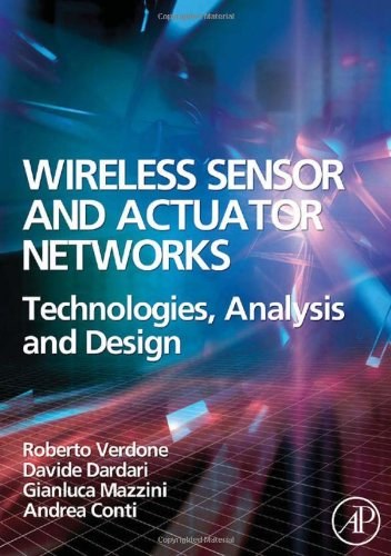 Wireless sensor and actuator networks : technologies, analysis and design /