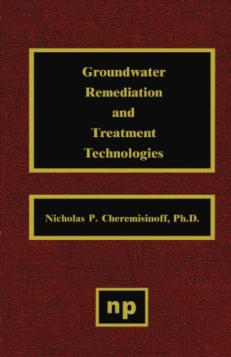 Groundwater remediation and treatment technologies /