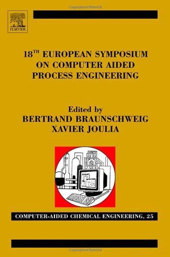 18th European symposium on computer aided process engineering /