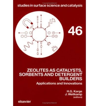 Zeolites as catalysts, sorbents, and detergent builders : applications and innovations : proceedings of an international symposium, Wu rzburg, F.R.G., September 4-8, 1988 /