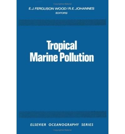 Tropical marine pollution /