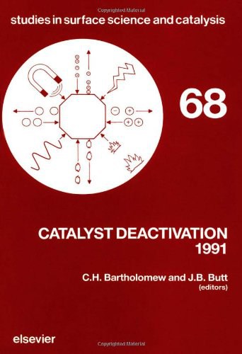 Catalyst deactivation, 1991 : proceedings of the 5th international symposium, Evanston IL, June 24-26, 1991 /