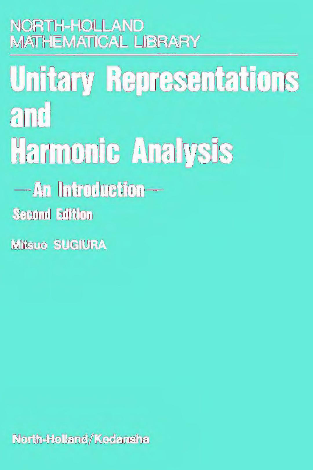 Unitary representations and harmonic analysis : an introduction /