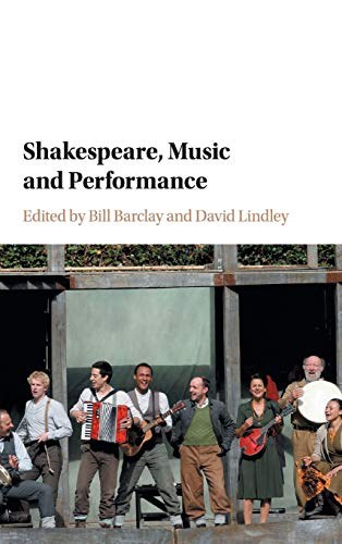 Shakespeare, music and performance /