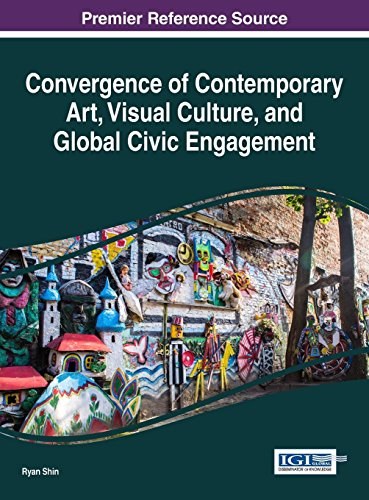 Convergence of contemporary art, visual culture, and global civic engagement /