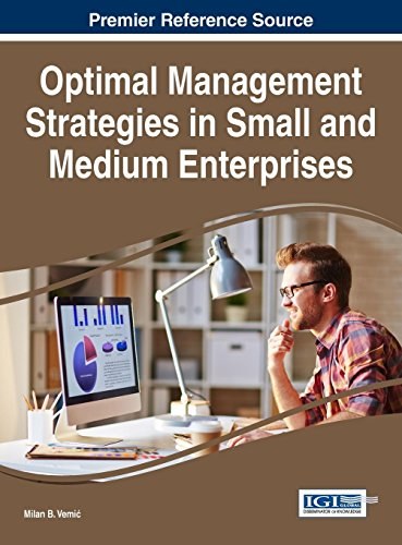 Optimal management strategies in small and medium enterprises /
