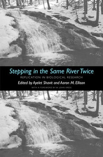 Stepping in the same river twice : replication in biological research /