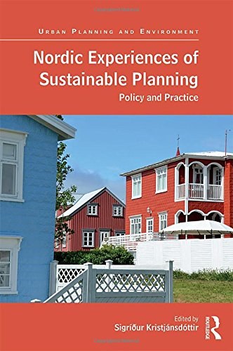 Nordic experiences of sustainable planning : policy and practice /