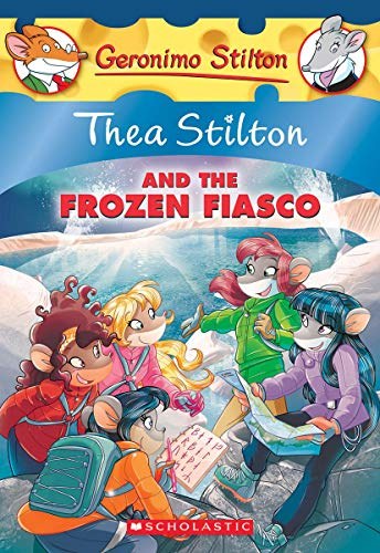 Thea Stilton and the frozen fiasco /