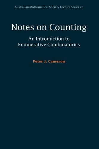 Notes on counting : an introduction to enumerative combinatorics /