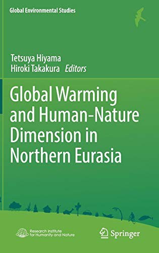 Global warming and human - nature dimension in Northern Eurasia /