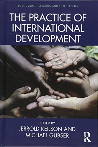 The practice of international development /