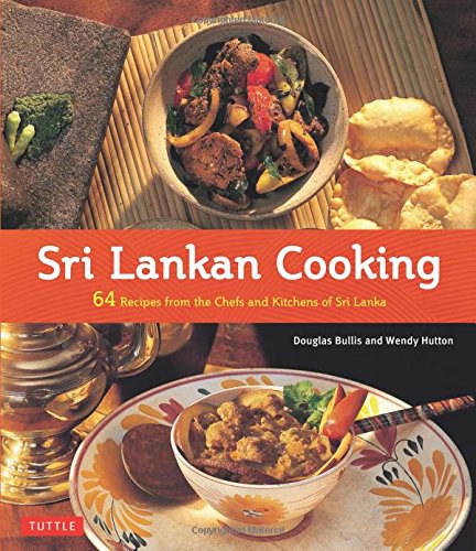 Sri Lankan cooking : 64 recipes from the chefs and kitchens of Sri Lanka /