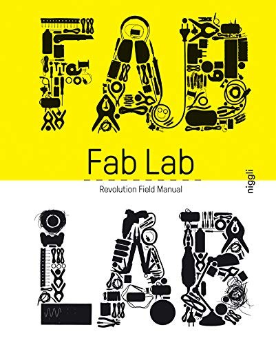 Fab Lab : revolution field manual /