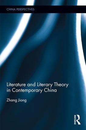 Literature and literary theory in contemporary China /